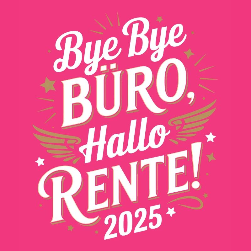 Bye Bye Office Hello Pension 2025 Plus heureux