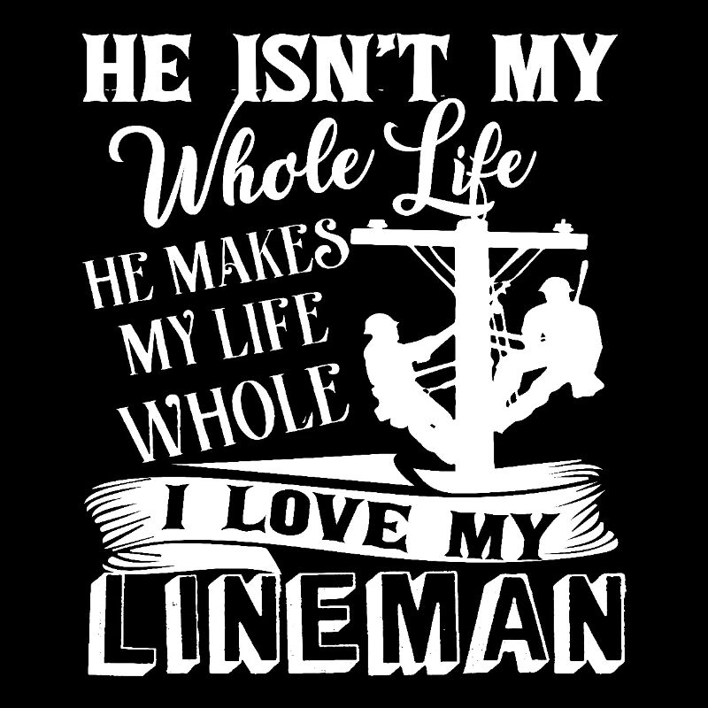 Lineman I Love My Lineman