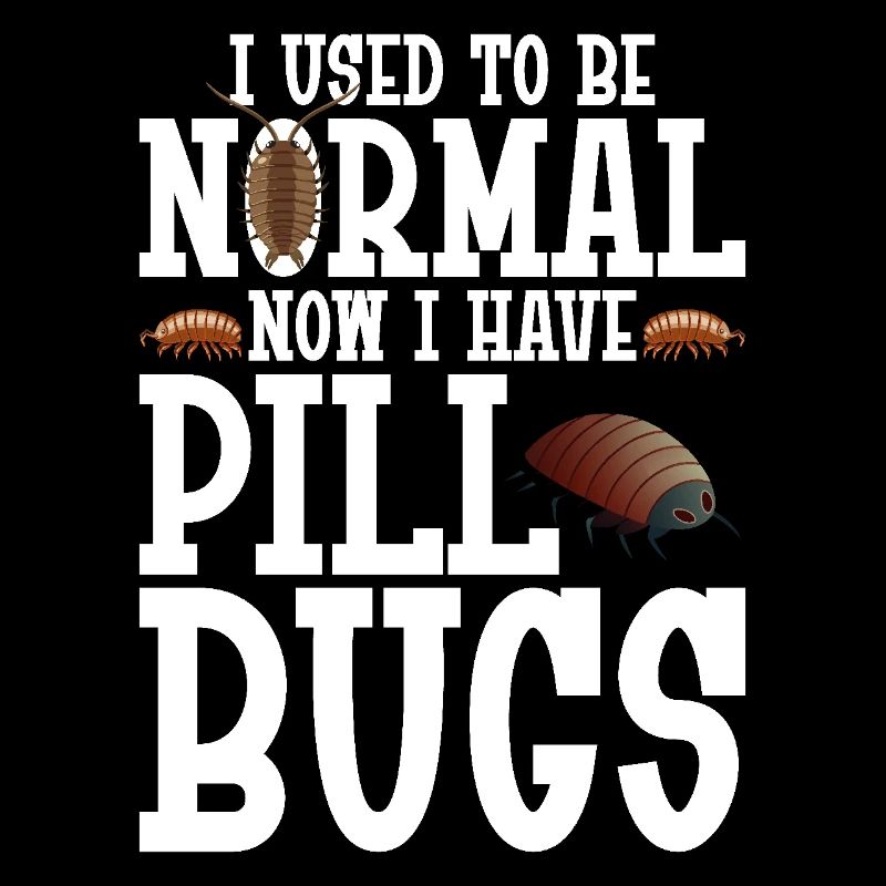 Propriétaire de punaises Isopode Entomologiste Pill Bugs Rolli