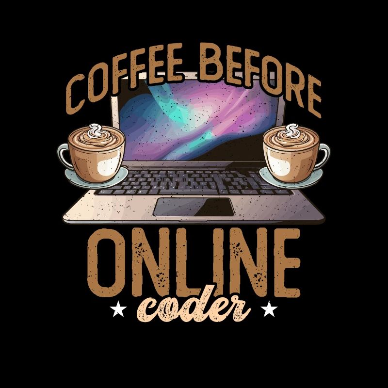 Online Coder Coffee Before Programmer Coffee Lover
