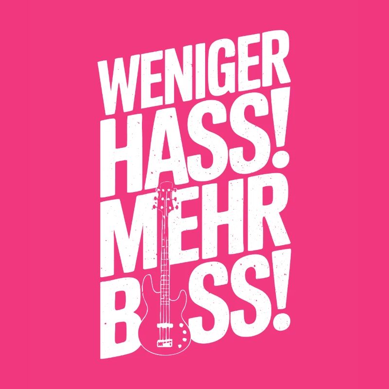 Less hate, more bass!