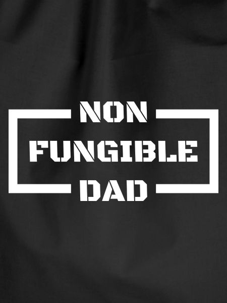 Non Fungible Dad Father