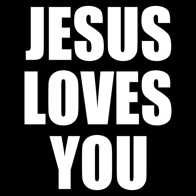 Jesus loves you