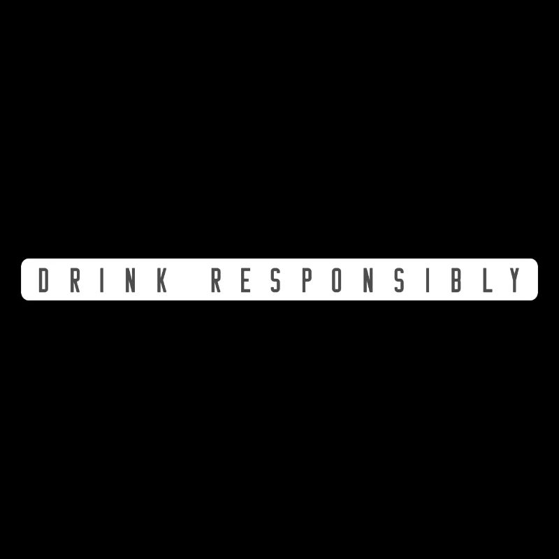 Drink Responsibly