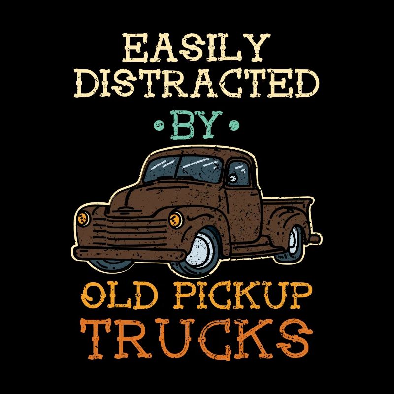 Easily Distracted By Old Pickup Trucks