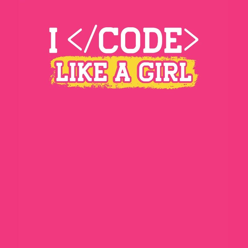 Coding Like A Girl Programming Programmer Coder