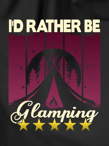 I'd rather be Glamping