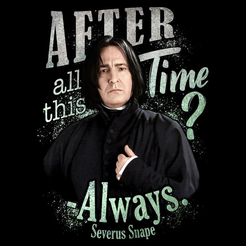 Harry Potter Serverus Snape Always.