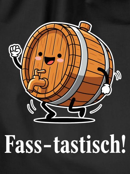 Fass-tastisch !