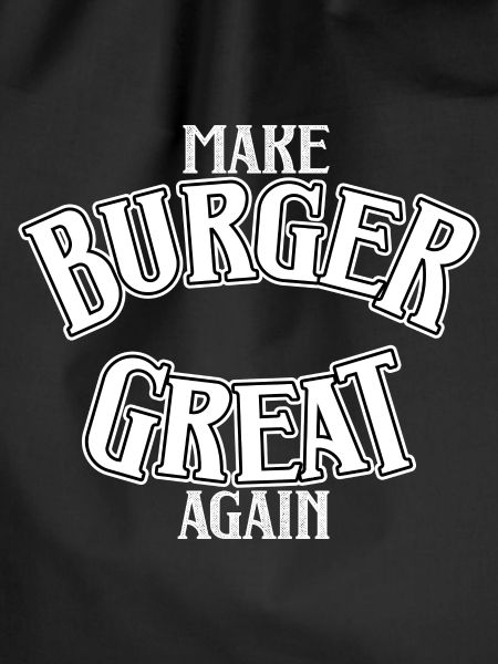 Make Burger great again