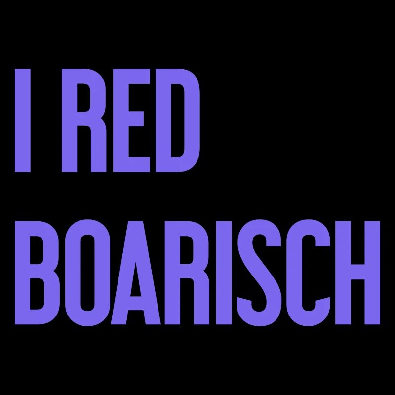 I red boarisch