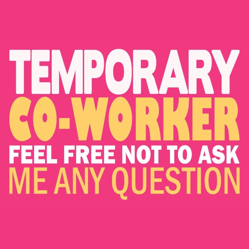 Temporary Co-Worker