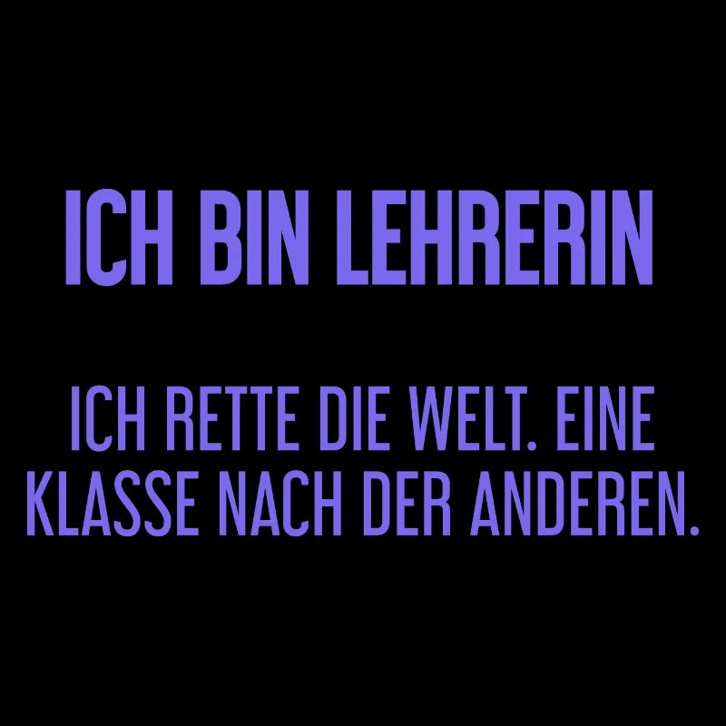 Ich bin Lehrerin - ich rette die Welt