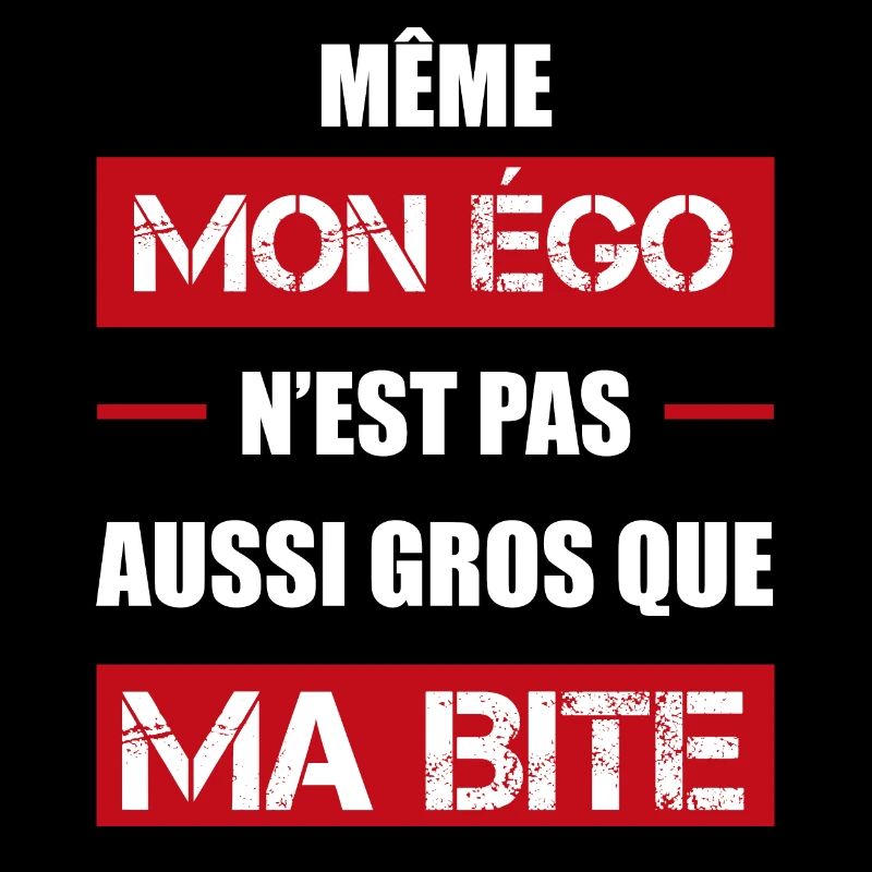 égo grosse bite | cadeau beauf marrant