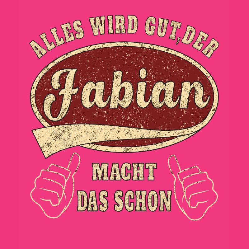 Fabian alles wird gut der Fabian ist jetzt da