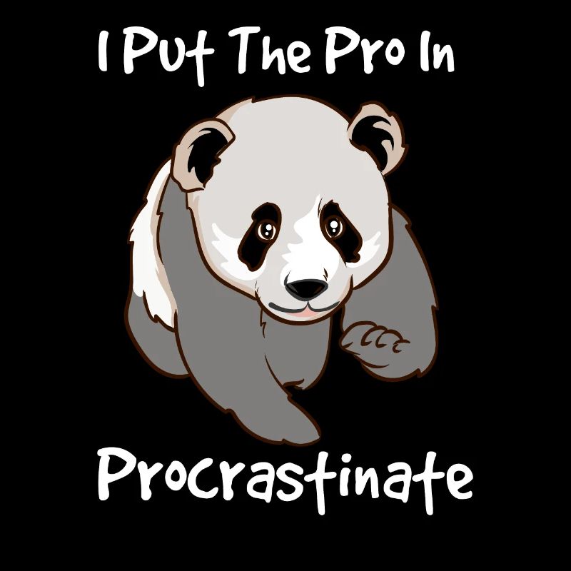 Fauler Panda I Put The Pro In Procrastinate