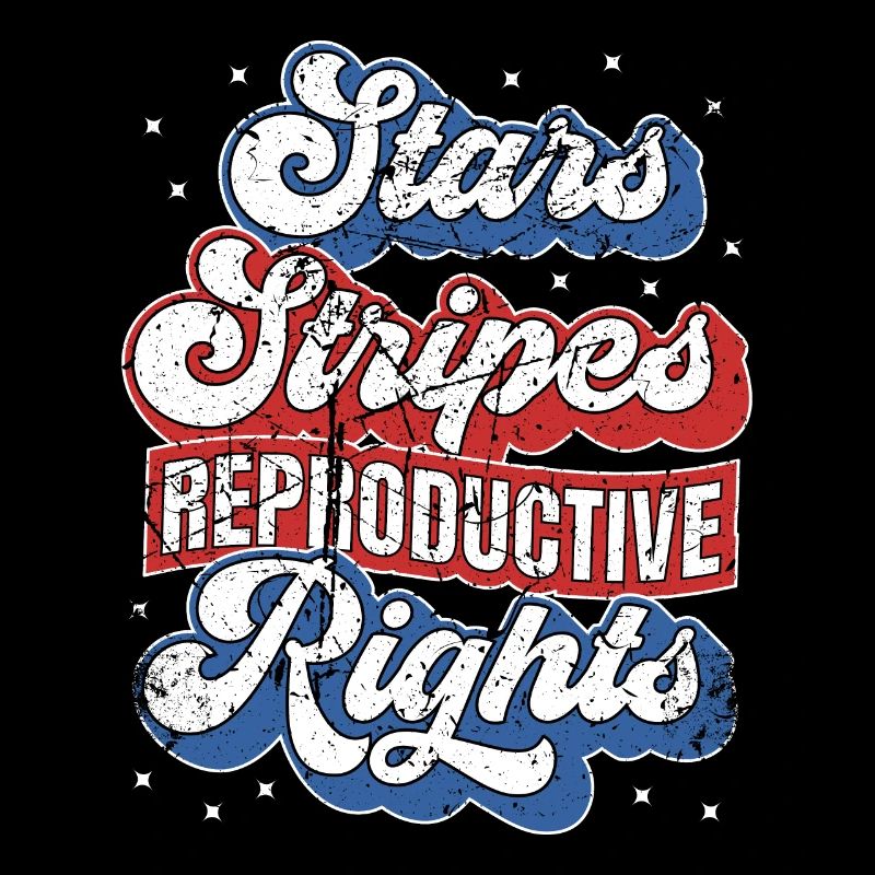 Retro Stars Stripes Reproductive Rights 4th of