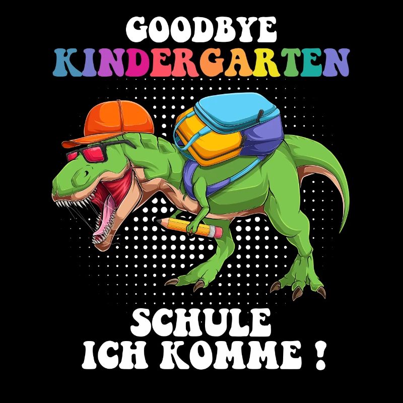 Goodbye Kindergarten Einschulung Dino T Rex