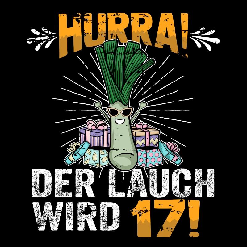 Hurra der Lauch wird 17