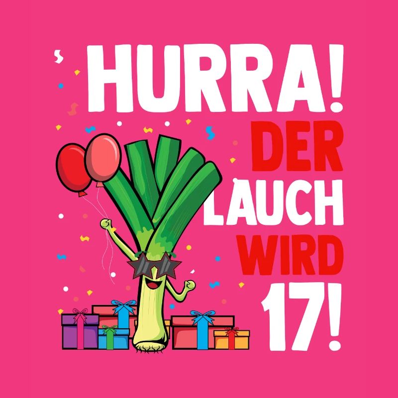 Hurra der Lauch wird 17