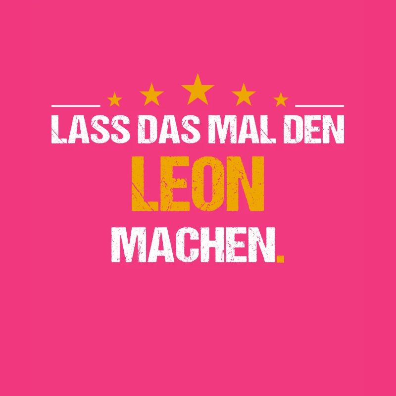 Lass das mal den Leon machen Name
