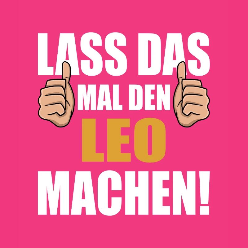 Lass das mal den Leo machen