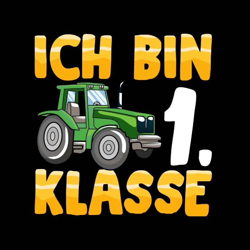 Ich bin 1. Klasse Einschulung Traktor