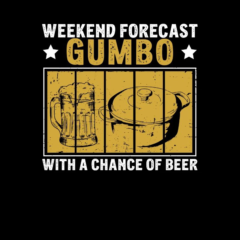 Weekend Forecast Funny Gumbo Pot For Roux Master