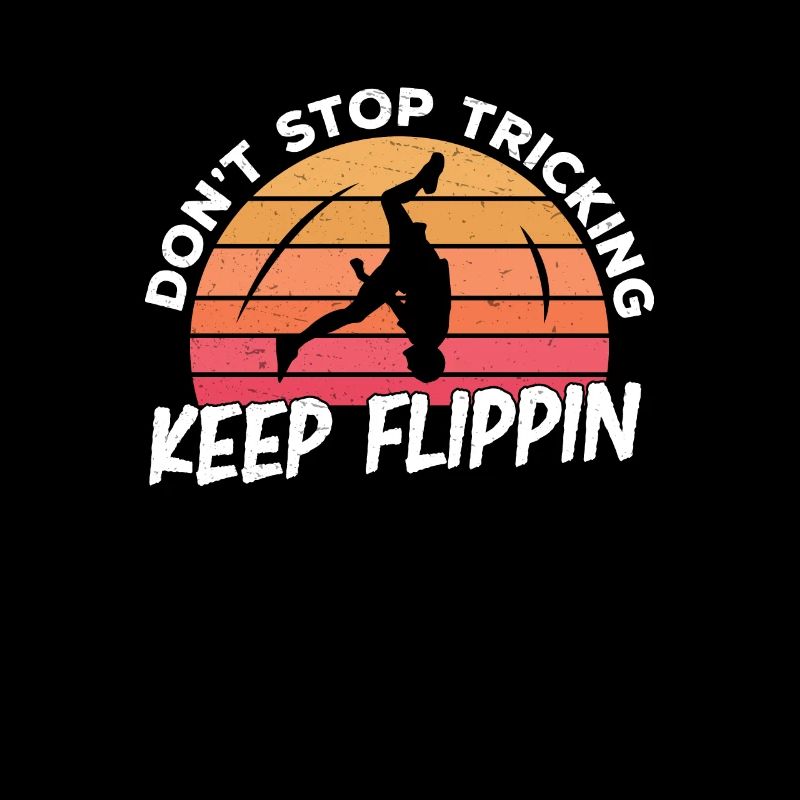 Tricking Keep Flippin Lustige Freestyle-Akrobatik