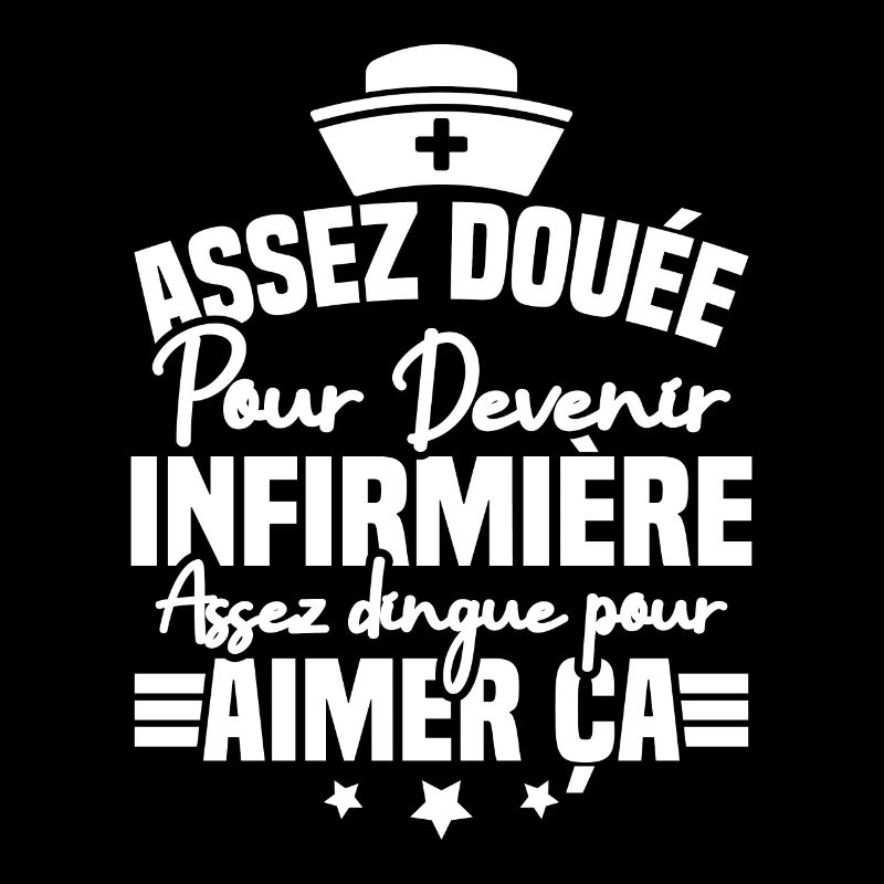 Assez douée pour devenir infirmière