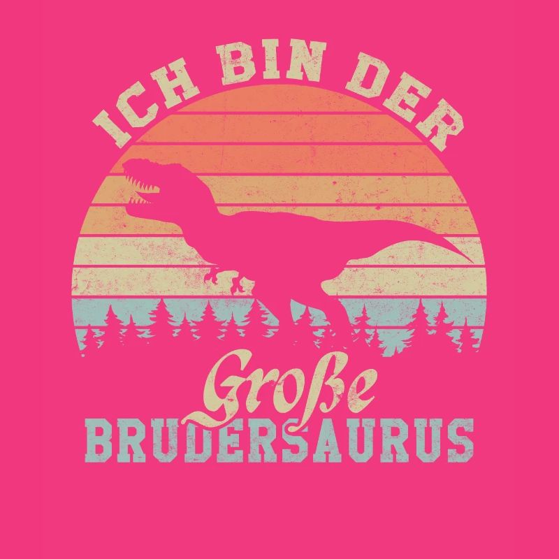 Ich bin der große Brudersaurus