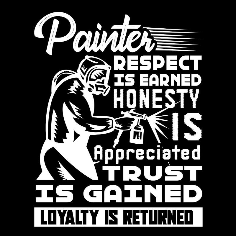 Painter Respect Is Earned Honesty