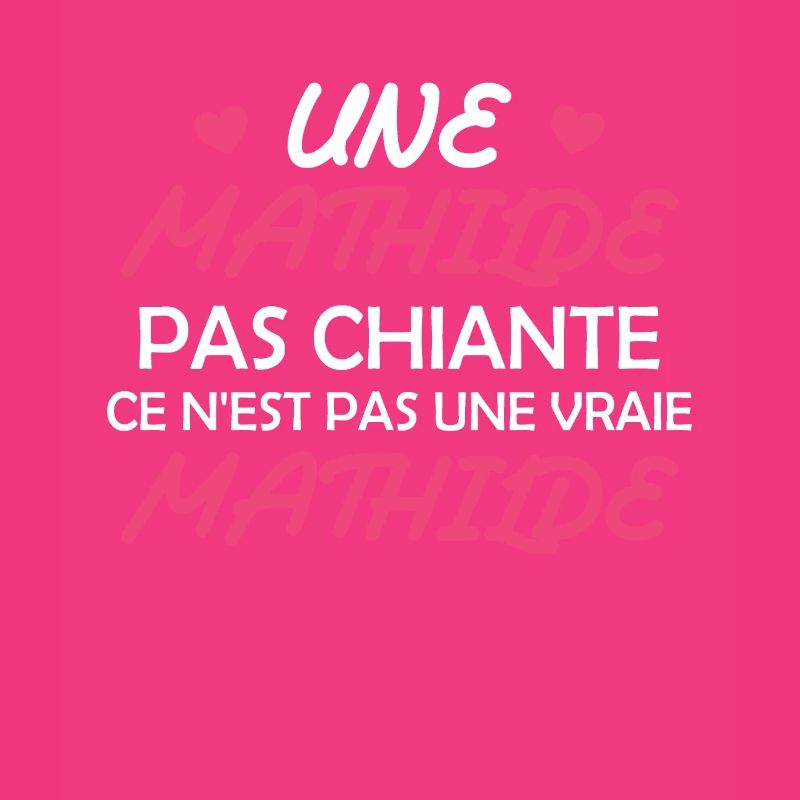 Une Mathilde pas chiante ce n est pas une vraie