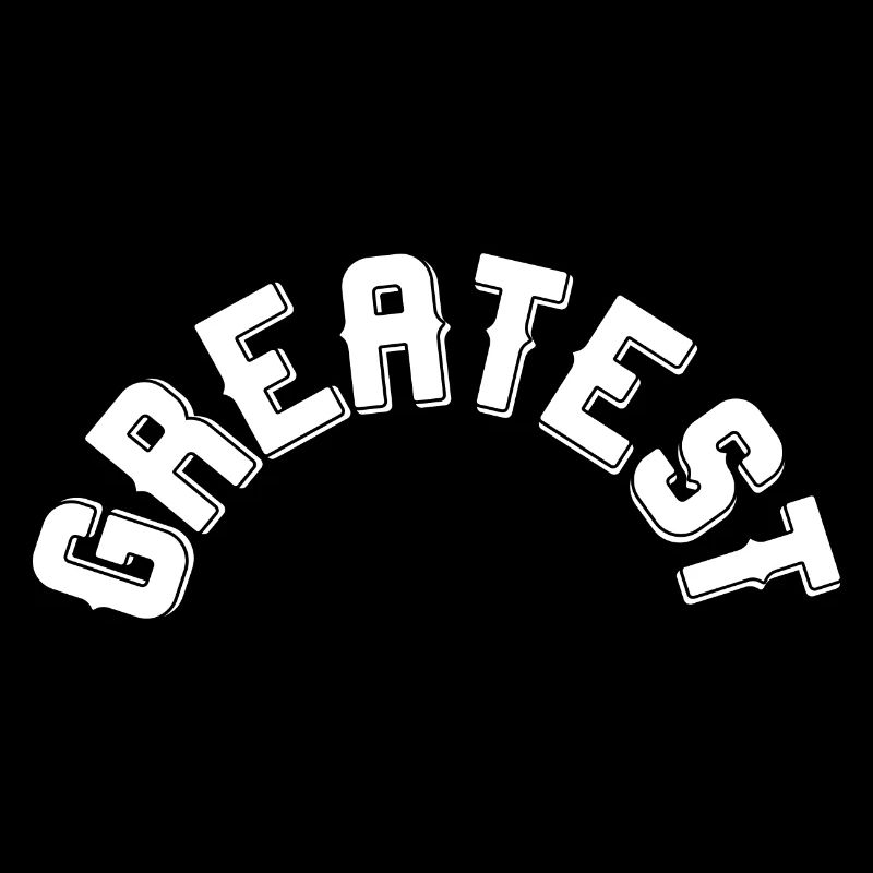 Greatest
