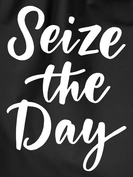 Seize The Day