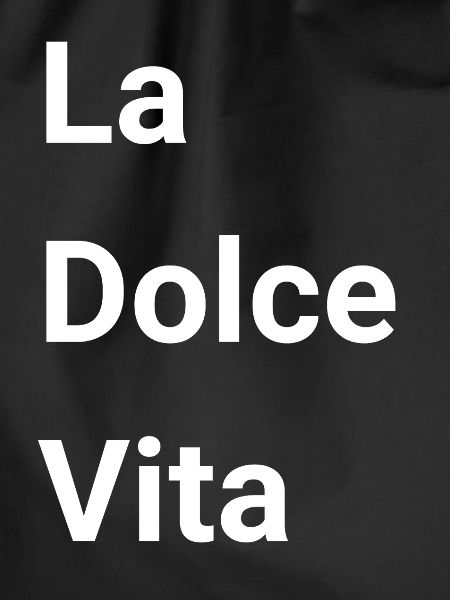 La Dolce Vita