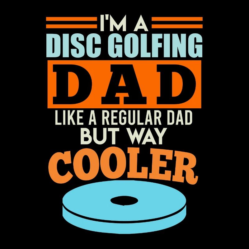 Funny Dad Disc Golf Quote Disc Golf