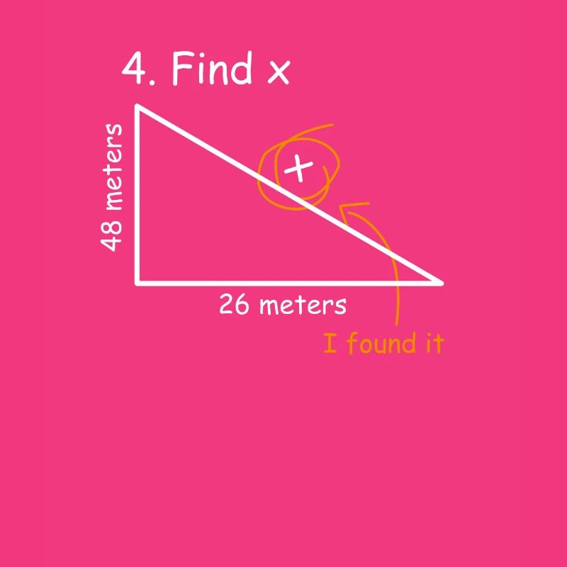 Prof de maths Hypotenuse Trouver x phrase de Pythagore