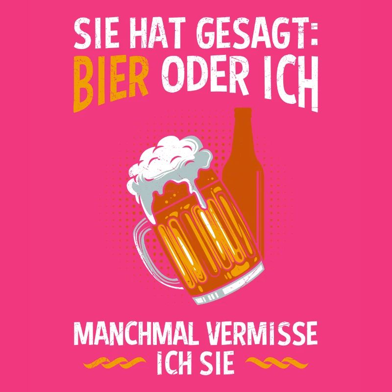 Männer Bier Spruch Bier oder Frau Biertrinker
