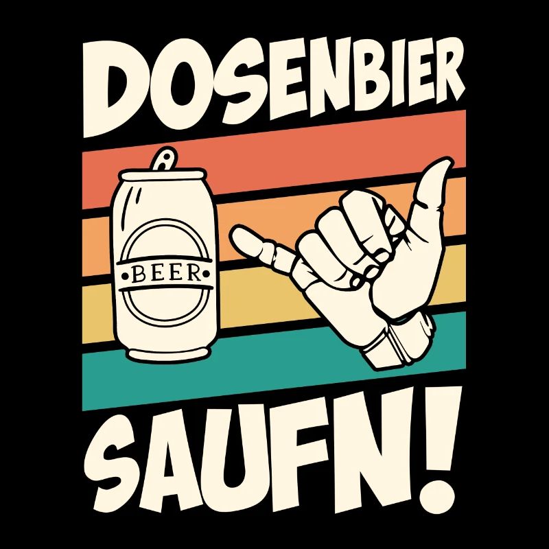 Dosenbier saufn Bier saufen Biertrinker