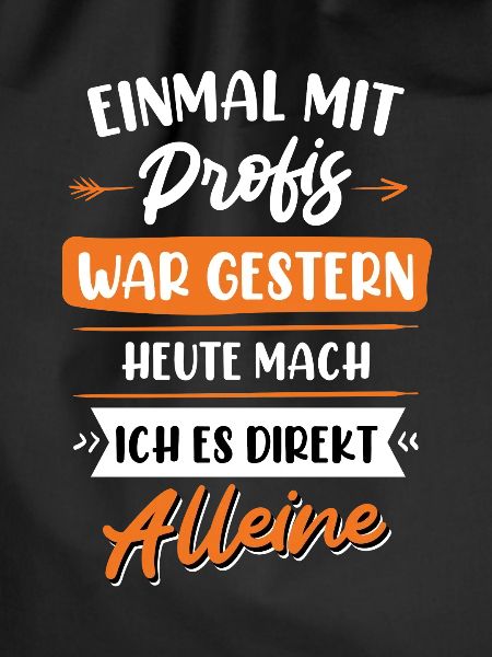 Einmal mit Profis war gestern