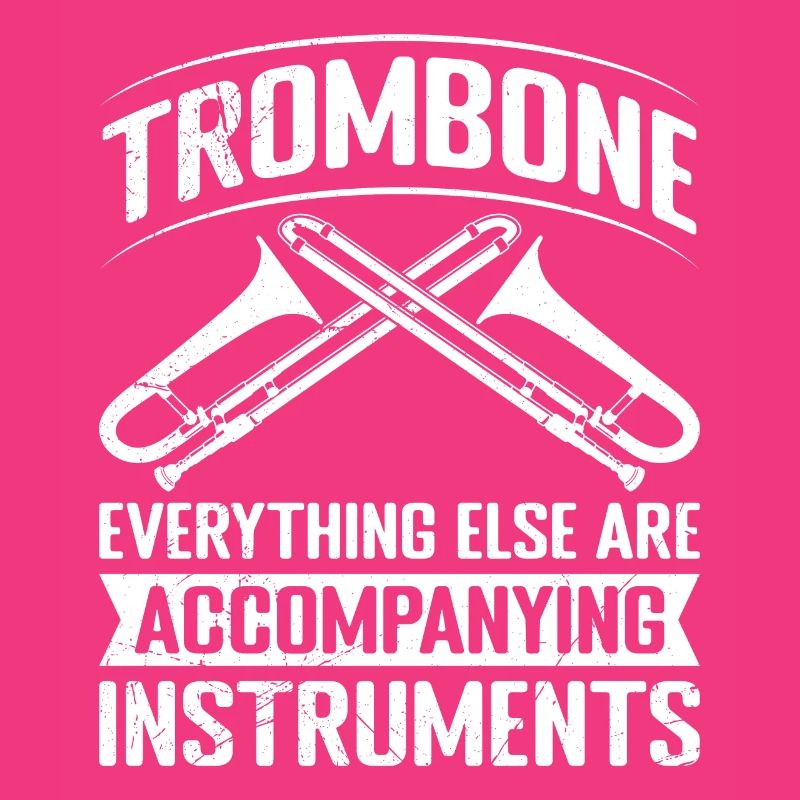 Tout le reste est instruments d’accompagnement trombone