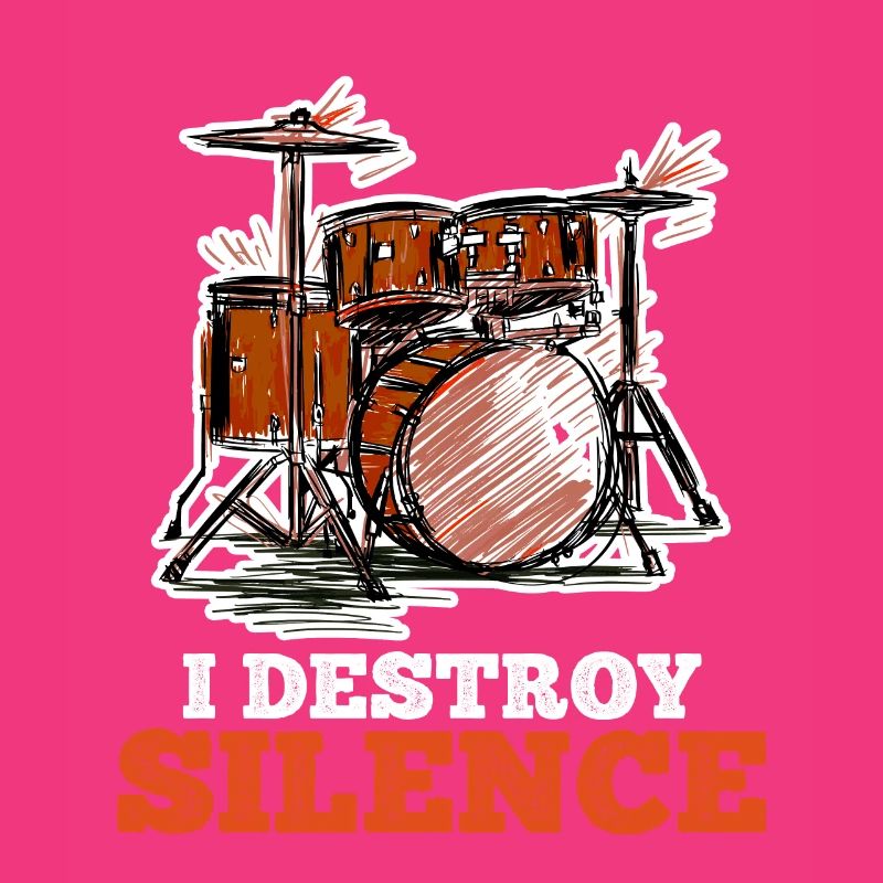I destroy silence with my drum kit