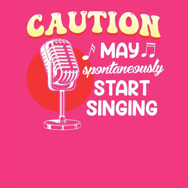 Be careful, I might start singing spontaneously
