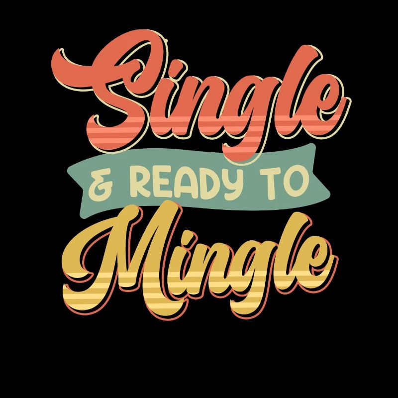Single and Ready to Mingle Single Men Men