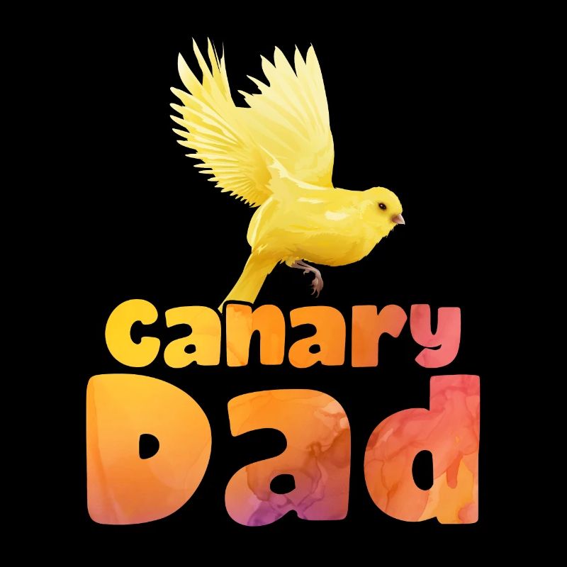 Daddy Canaries Bird lovers Dads