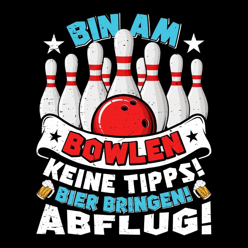 Bowling Bin am Bowlen Keine Tipps! Bier bringen!