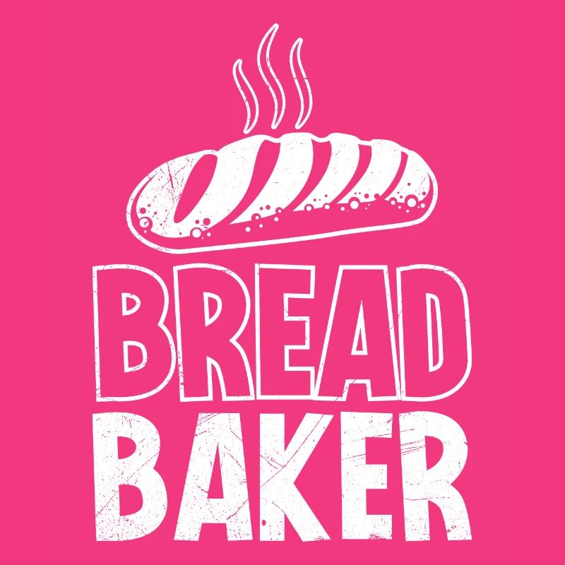 Bäcker BREAD BAKER Backfans Brotteig Bäckerei