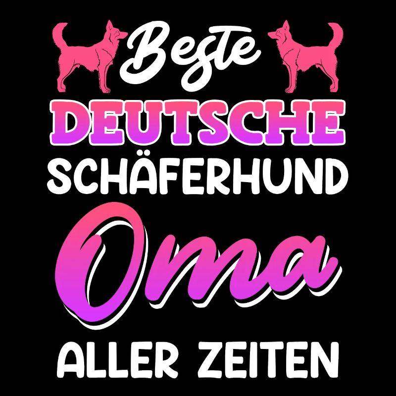 BEST GERMAN SHEPHERD GRANDMA EVER Schäferhund