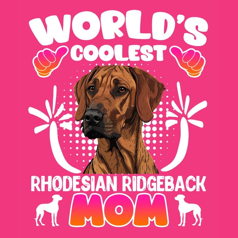 Rhodesian Ridgeback LA MAMAN RIDGEBACK LA PLUS COOL DU MONDE
